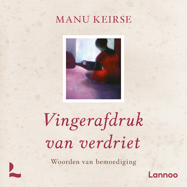 Vingerafdruk van verdriet - Manu Keirse (ISBN 9789401489379)