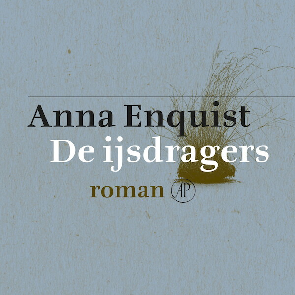 De ijsdragers - Anna Enquist (ISBN 9789029550666)
