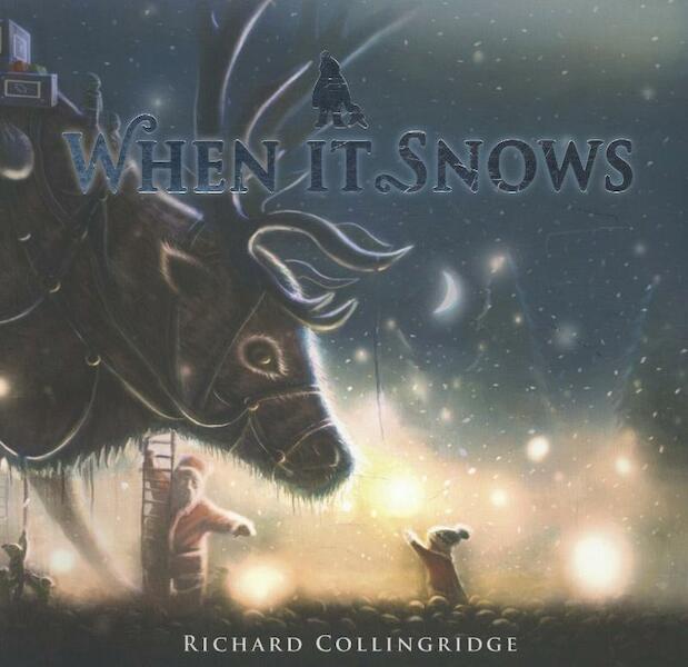 When It Snows - Richard Collingridge (ISBN 9781849921404)