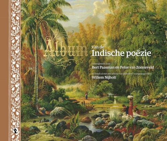 Album van de Indische poezie - Bert Paasman, Peter van Zonneveld (ISBN 9789047613817)