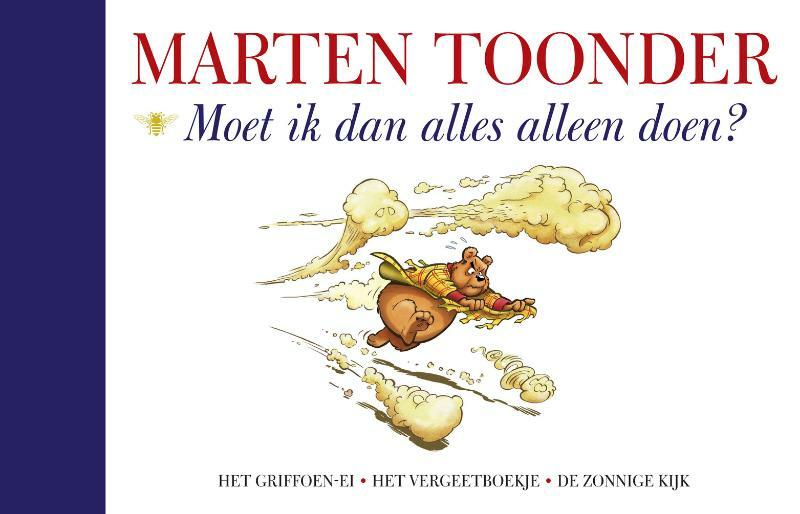 Moet ik dan alles alleen doen ? - Marten Toonder (ISBN 9789023457275)