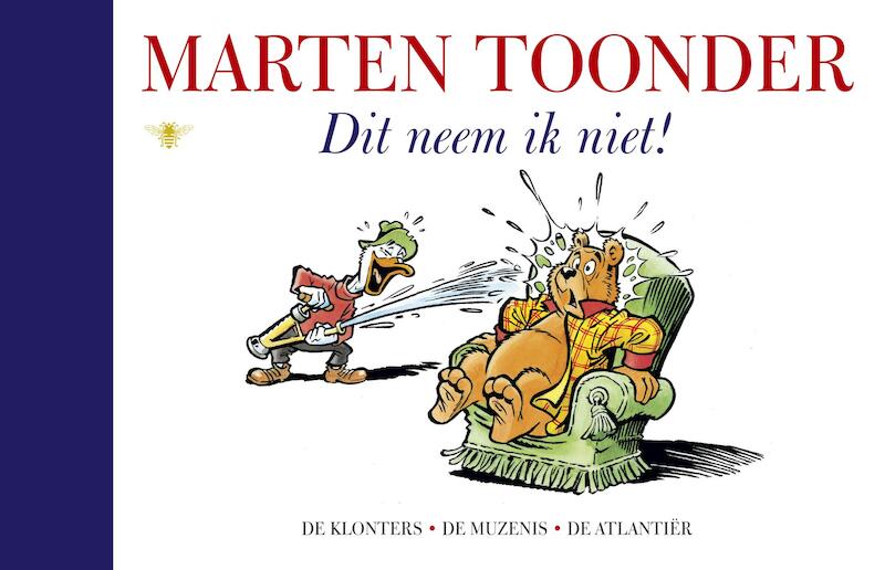 Dit neem ik niet! - Marten Toonder (ISBN 9789023494614)