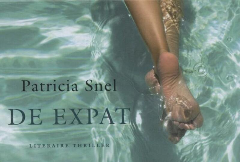 De expat - Patricia Snel (ISBN 9789049803278)