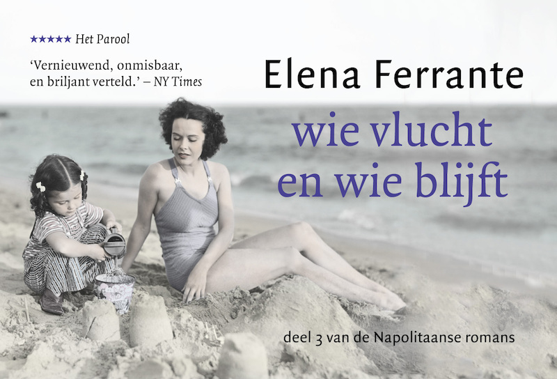 Wie vlucht en wie blijft DL - Elena Ferrante (ISBN 9789049806842)