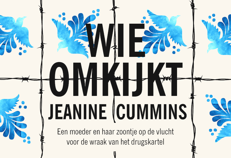 Wie omkijkt - Jeanine Cummins (ISBN 9789049807870)