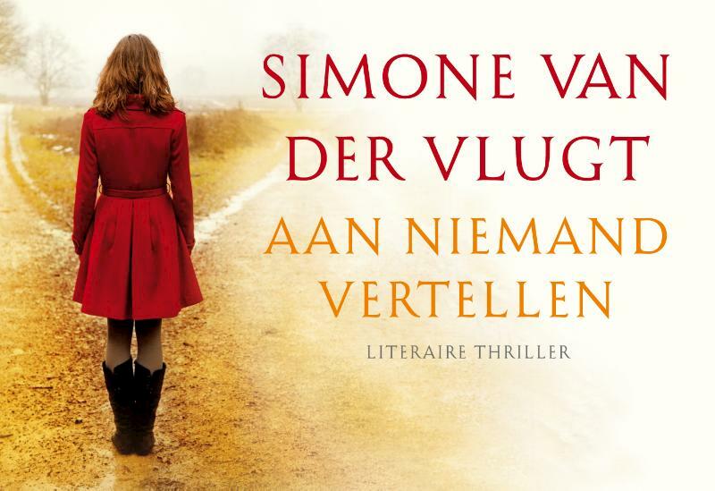 Aan niemand vertellen - Simone van der Vlugt (ISBN 9789049803087)