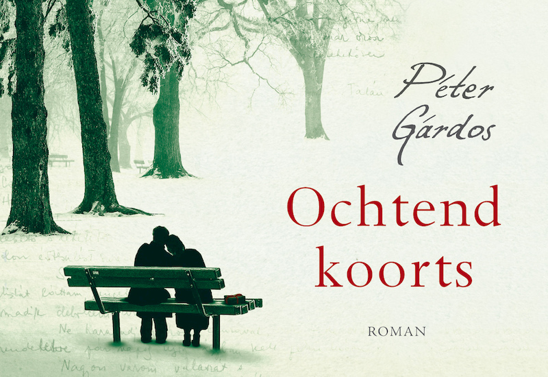 Ochtendkoorts - Péter Gárdos (ISBN 9789049804510)