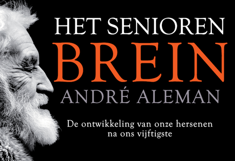 Het seniorenbrein - André Aleman (ISBN 9789049808358)