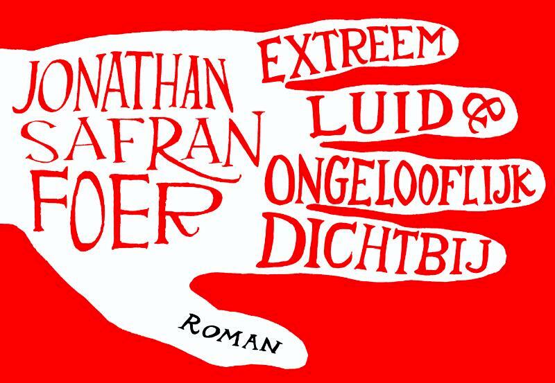 Extreem luid en ongelooflijk dichtbij - Jonathan Safran Foer (ISBN 9789049800192)