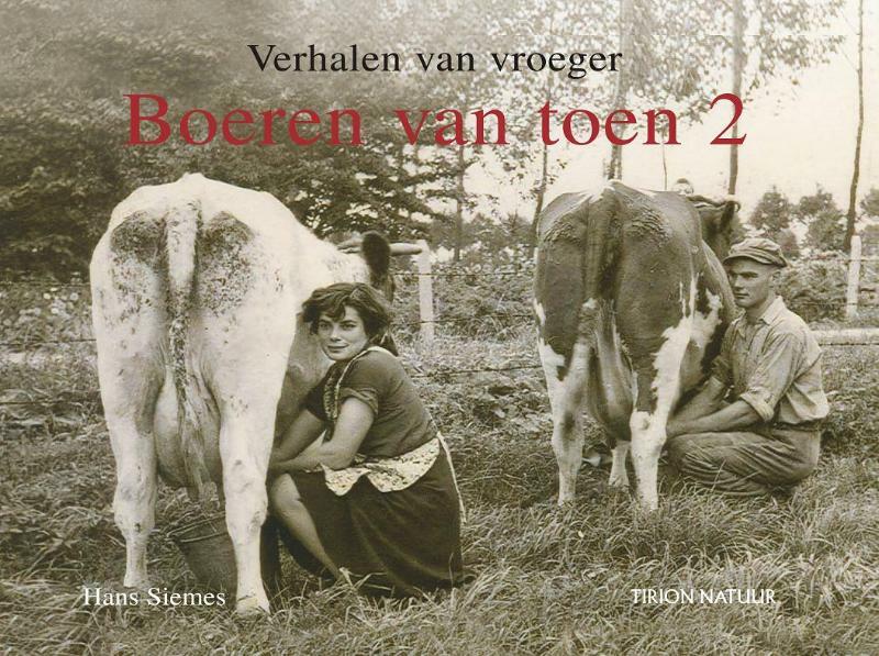 Boeren van Toen - Verhalen van vroeger - H. Siemes (ISBN 9789052107301)