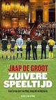 Zuivere speeltijd (e-Book) - Jaap de Groot (ISBN 9789038896496)