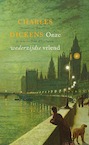 Onze wederzijdse vriend (e-Book) - Charles Dickens (ISBN 9789025308421)