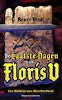 De laatste dagen van Floris V (e-Book) - Renée Vink (ISBN 9789491259104)