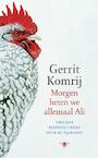 Morgen heten we allemaal Ali (e-Book) - Gerrit Komrij (ISBN 9789023442646)