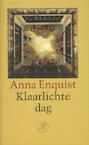 Klaarlichte dag (e-Book) - Anna Enquist (ISBN 9789029581530)