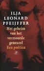 Het geheim van het vermoorde geneuzel (e-Book) - Ilja Leonard Pfeijffer (ISBN 9789029582568)