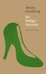 De heilige Antonio (e-Book) - Arnon Grunberg (ISBN 9789038895413)