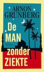 De man zonder ziekte (e-Book) - Arnon Grunberg (ISBN 9789038895123)