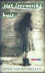 Het leeuwerikshuis (e-Book) - Annie van Keymeulen (ISBN 9789044534344)