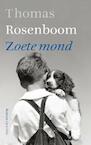 Zoete mond (e-Book) - Thomas Rosenboom (ISBN 9789021435749)