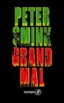Grand mal (e-Book) - Peter Smink (ISBN 9789029577618)