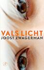 Vals Licht (e-Book) - Joost Zwagerman (ISBN 9789029572606)