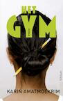 Het gym (e-Book) - Karin Amatmoekrim (ISBN 9789044618396)