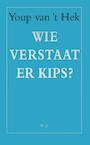 Wie verstaat er kips ? (e-Book) - Youp van 't Hek (ISBN 9789400401945)
