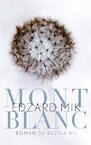 Mont Blanc (e-Book) - Edzart Mik (ISBN 9789023472353)