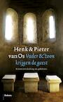 Vader en zoon krijgen de geest (e-Book) - Pieter van Os (ISBN 9789460035548)