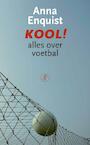 Kool! (e-Book) - Anna Enquist (ISBN 9789029586474)