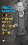 Het verband tussen de dingen ben ik zelf (e-Book) - Remco Campert (ISBN 9789023476122)