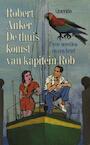 De thuiskomst van kapitein Rob (e-Book) - Robert Anker (ISBN 9789021443294)