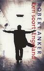 Een soort Engeland (e-Book) - Robert Anker (ISBN 9789021443287)