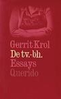 De tv-bh (e-Book) - Gerrit Krol (ISBN 9789021445212)