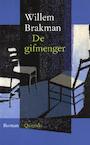 De gifmenger (e-Book) - Willem Brakman (ISBN 9789021443812)