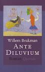 Ante diluvium (e-Book) - Willem Brakman (ISBN 9789021443690)