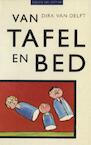 Van tafel en bed (e-Book) - Dirk van Delft (ISBN 9789038897639)