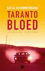 Tarantobloed (e-Book) - Katja Schoondergang (ISBN 9789021442525)