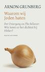 Waarom wij Joden haten (e-Book) - Arnon Grunberg (ISBN 9789038897882)
