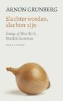 Slachter worden, slachter zijn (e-Book) - Arnon Grunberg (ISBN 9789038897868)