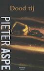 Dood tij - Pieter Aspe (ISBN 9789022329030)