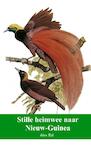 Stille heimwee naar Nieuw-Guinea / deel 2 (e-Book) - Alex Bal (ISBN 9789402102673)