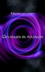 Gevangen in waanzin - E.M. van der Linden (ISBN 9789402110845)