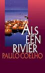 Als een rivier (e-Book) - Paulo Coelho (ISBN 9789029594165)