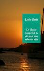 De illusie van geluk is de grap van voldaan zijn - Lotte Buis (ISBN 9789402114805)