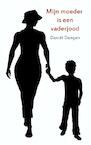 Mijn moeder is een vaderjood (e-Book) - Daniel Deegen (ISBN 9789462548602)