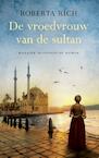 De vroedvrouw van de sultan - Roberta Rich (ISBN 9789023994589)
