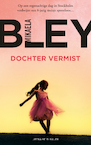 Dochter vermist (e-Book) - Mikaela Bley (ISBN 9789044974430)
