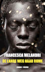 De lange weg naar Rome (e-Book) - Francesca Melandri (ISBN 9789059367890)